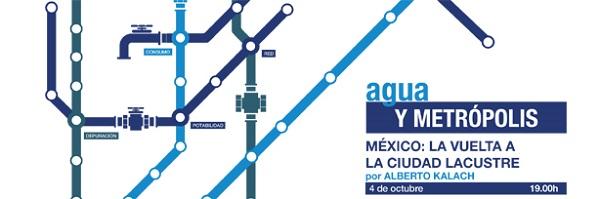 la crisis del agua en el ciclo de conferencias agua y metropolis la crisis del agua en el ciclo de conferencias agua y metropolis